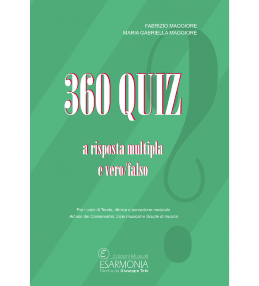 360 QUIZ a Risposta multipla e vero/falso [EE-A-00-124]