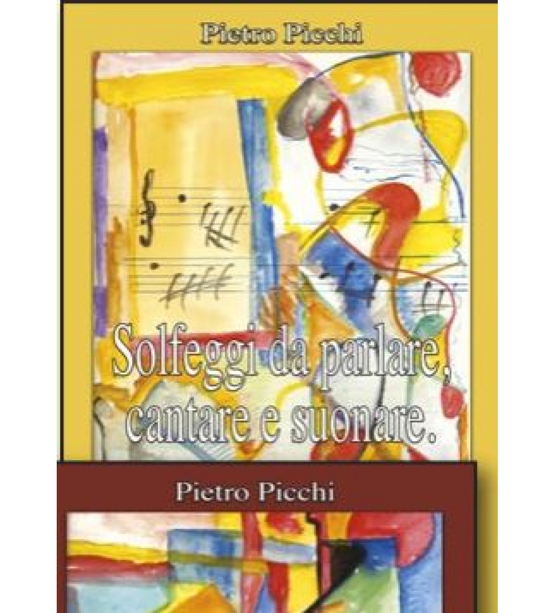 Solfeggi da parlare, cantare e suonare Pietro Picchi VOLUME PRIMO [ES1066]