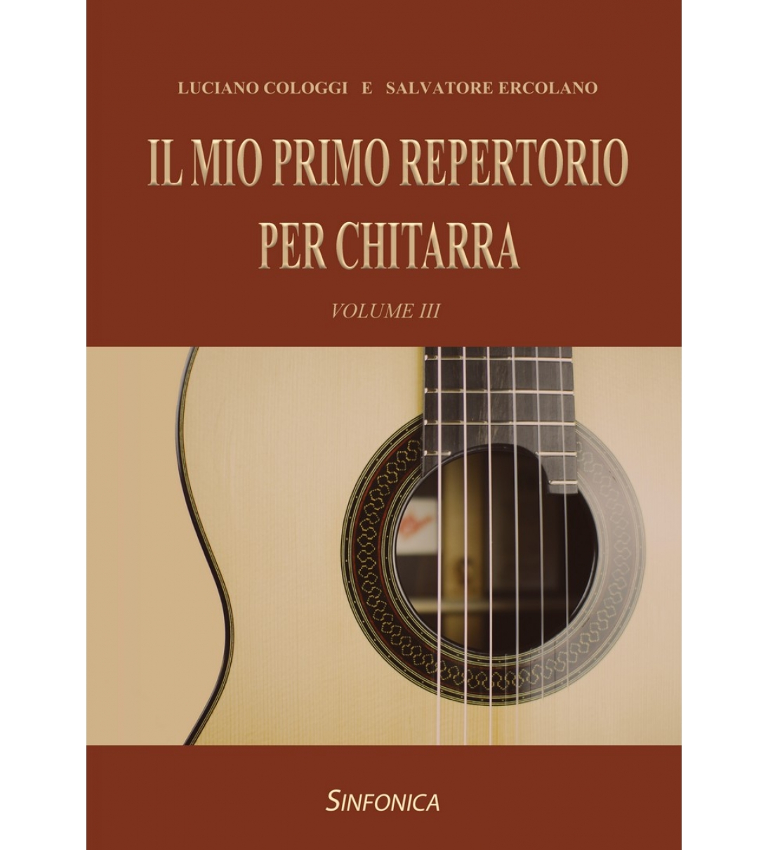 IL MIO PRIMO REPERTORIO PER CHITARRA Vol. III - Luciano Cologgi - Salvatore Ercolano [S0614]