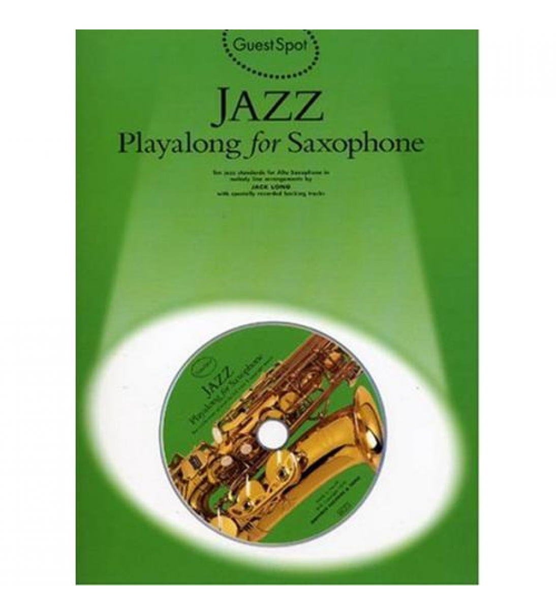 Guest spot: jazz play along for alto saxophone - Book con CD